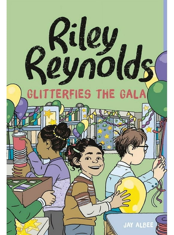 Riley Reynolds: Riley Reynolds Glitterfies the Gala (Paperback)