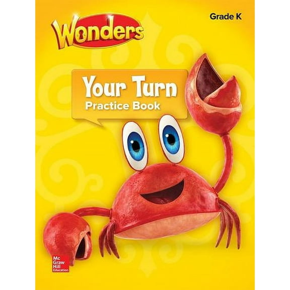 Wonders, Your Turn Practice Book, Grade K