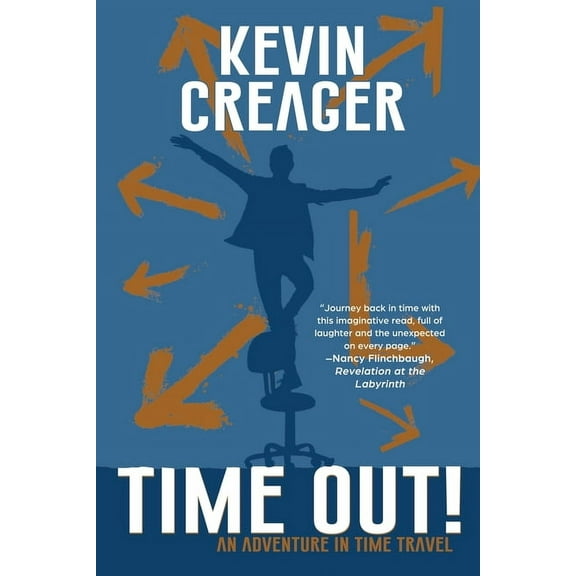 Time Out!: An Adventure in Time Travel, (Paperback)