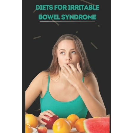 Diets For Irritable Bowel Syndrome (Paperback)