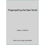 Fingerspelling the Real World [Paperback - Used]