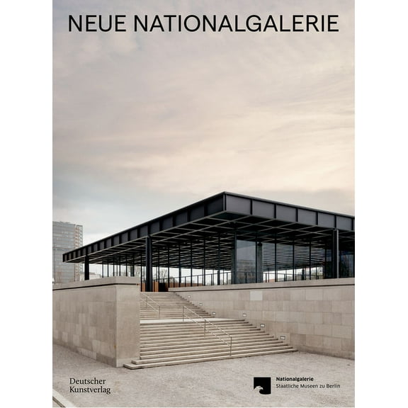 Neue Nationalgalerie: Mies Van Der Rohe's Museum, (Hardcover)