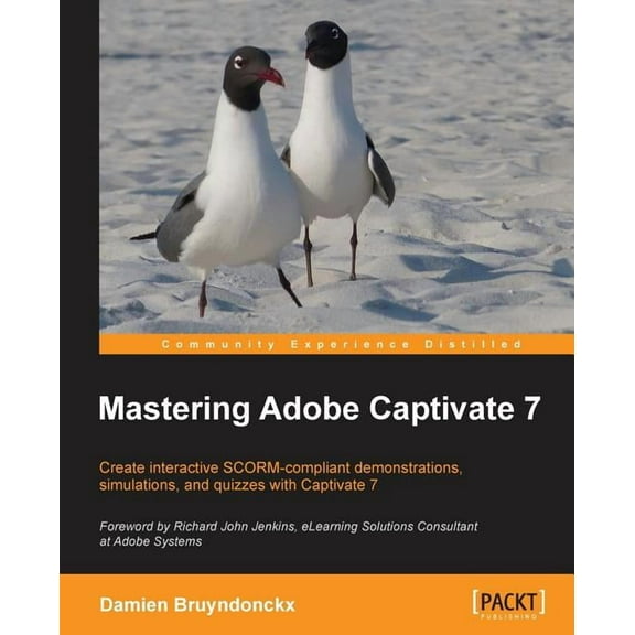 Mastering Adobe Captivate 7 (Paperback)