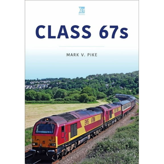 Britain's Railways: Class 67s (Paperback)
