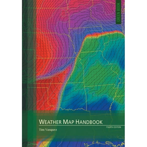 Weather Map Handbook, 4th ed., (Paperback)