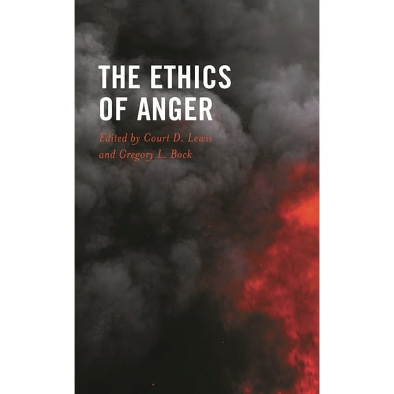 The Ethics of Anger, (Hardcover)
