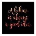 thumbnail image 1 of DistinctInk Custom Bumper Sticker - 3" x 3" Decorative Decal - Black Background - A Bikini is Always a Good Idea, 1 of 2