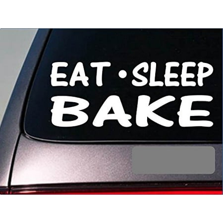 Eat Sleep Bake Sticker *G781* 8