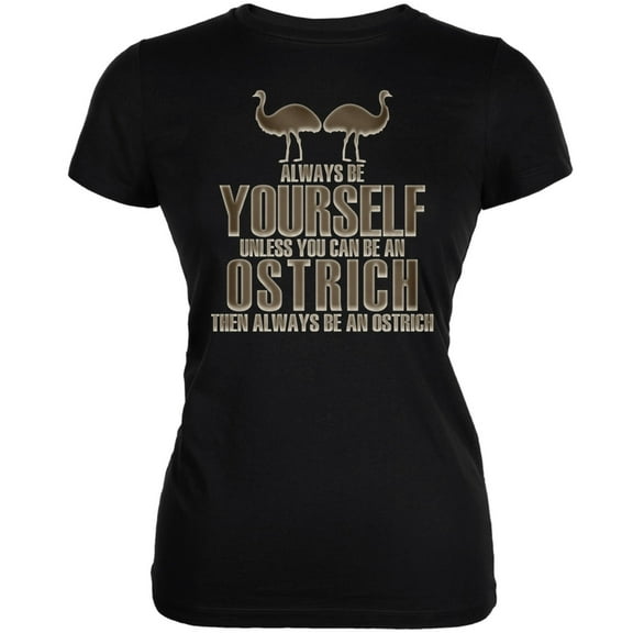 Always Be Yourself Ostrich Black Juniors Soft T-Shirt - 2X-Large