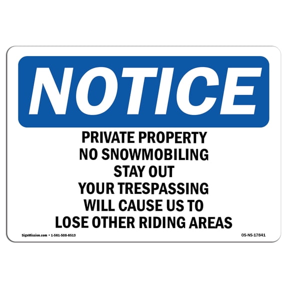 OSHA Notice Signs - Private Property No Snowmobiling Stay Out | Decal | Protect Your Business, Work Site, Warehouse | Made in the USA