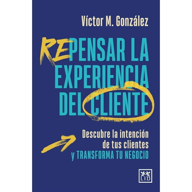 Repensar la experiencia del cliente