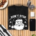 thumbnail image 2 of Don't Stop Believing Christmas T-Shirt for Men - Funny Santa Claus Costumes | Cool Graphic Tee Idea (Black), 2 of 4