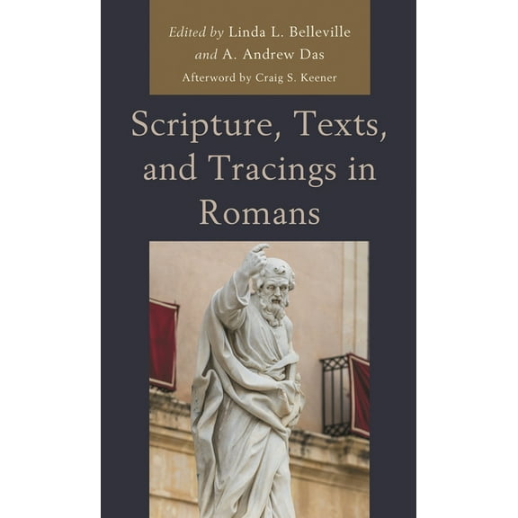 Scripture, Texts, and Tracings in Romans, (Hardcover)
