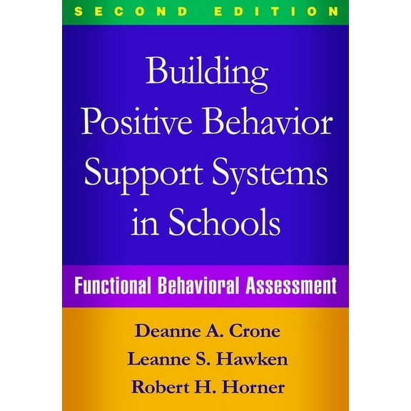 Building Positive Behavior Support Systems in Schools: Functional Behavioral Assessment, (Hardcover)