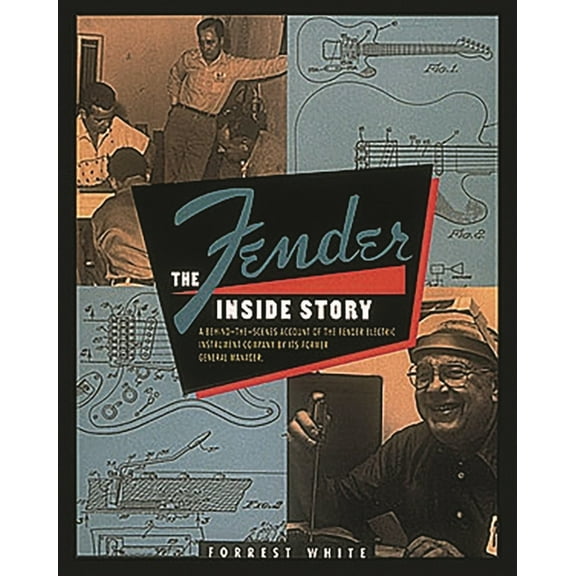 Fender: The Inside Story, (Paperback)
