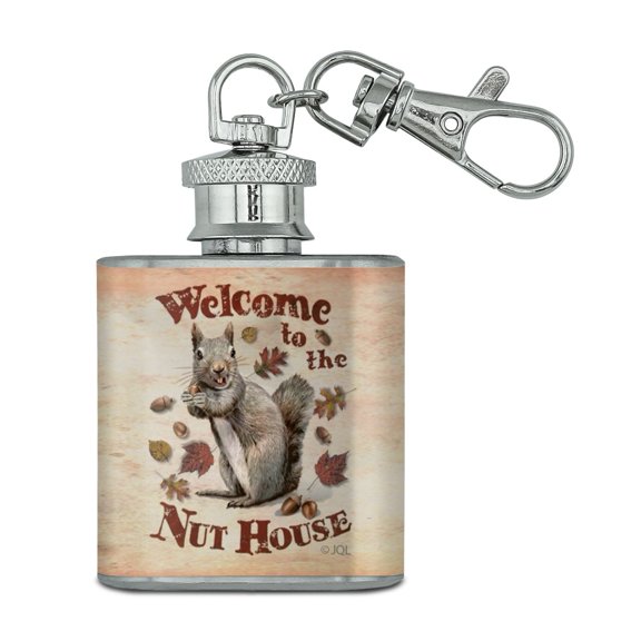 Welcome to Nut House Crazy Stainless Steel 1oz Mini Flask Key Chain