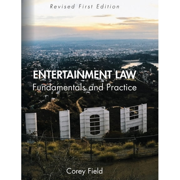 Entertainment Law: Fundamentals and Practice, (Hardcover)