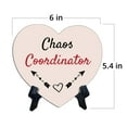 thumbnail image 5 of Chaos Coordinator Heart Table Sign with Acrylic Stand (6x5") | Home & Office Decor, 5 of 5