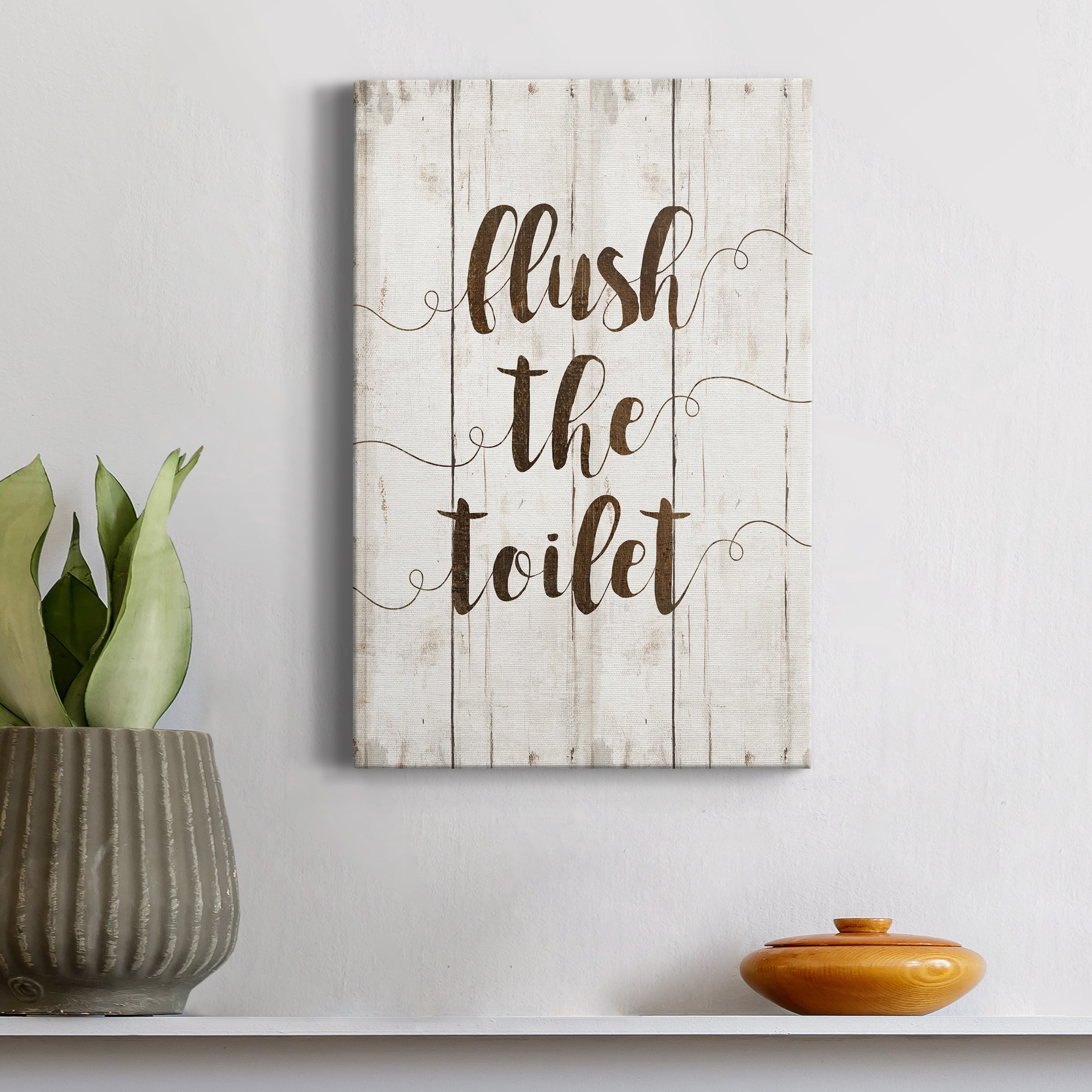 Flush The Toilet Premium Gallery Wrapped Canvas - Ready to Hang - 8 x 12