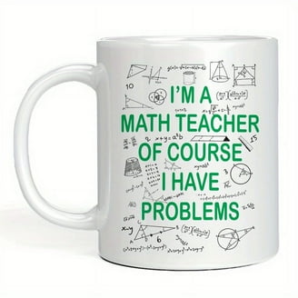 Math Mug, Funny Math Joke Coffee Mug For Mathematicians, Math Teachers, Coffee  Mug Gift For Math Teachers, Ceramic Novelty Coffee Mug, Tea Cup, Gift  Present For Birthday, Christmas Thank - Walmart.com