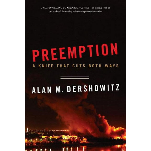 Preemption: A Knife That Cuts Both Ways, (Paperback)