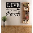 thumbnail image 1 of Family Live in the moment Cute Quotes & Sayings Wall Decal Decoration Live in the moment Quote Text Cute Typography Lasts Years and Easily Removable - Size: 40 In(W) x 40 In(H), 1 of 3
