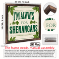 thumbnail image 3 of I'm Always Up for Shenanigans - 8x8 Inch Wooden Wall Sign, Perfect St Patrick's Day Decor Gift, Vintage Style Indoor Art for Home, 3 of 9