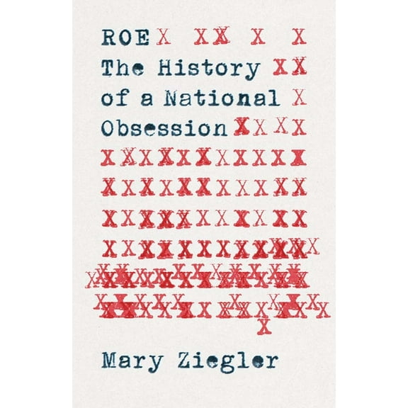 Roe: The History of a National Obsession, (Paperback)