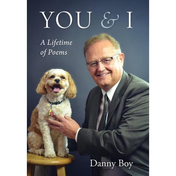 You & I: A Lifetime of Poems, (Hardcover)
