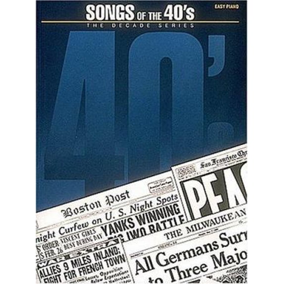 Pre-Owned Songs of the 40's: The Decade Series (Paperback) 079352668X 9780793526680