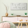 thumbnail image 2 of Stupell Industries Well With My Soul Quote Soft Grey Script Inspirational Painting Gallery Wrapped Canvas Art Print Wall Art, 17 x 40, 2 of 6