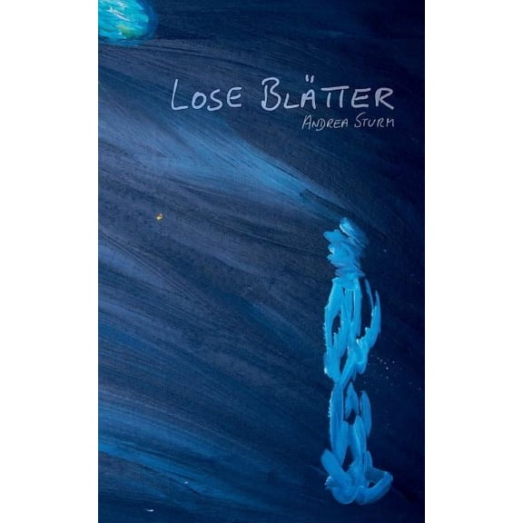 Lose Blätter: Lyrik & Prosa, (Paperback)