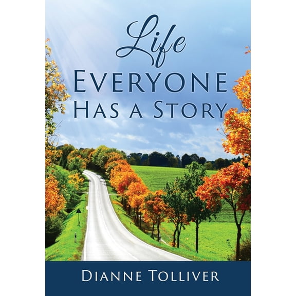Life Everyone Has a Story, (Hardcover)