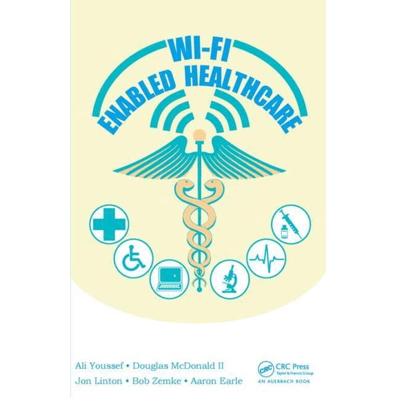 Wi-Fi Enabled Healthcare, (Hardcover)