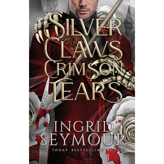 Silver Claws Crimson Tears, (Paperback)