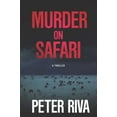 thumbnail image 2 of Murder on Safari: A Thriller (Paperback), 2 of 2
