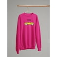 thumbnail image 3 of Did Someone Say Road Trip? Sweatshirt Women -Image by Shutterstock, Female Small, 3 of 4