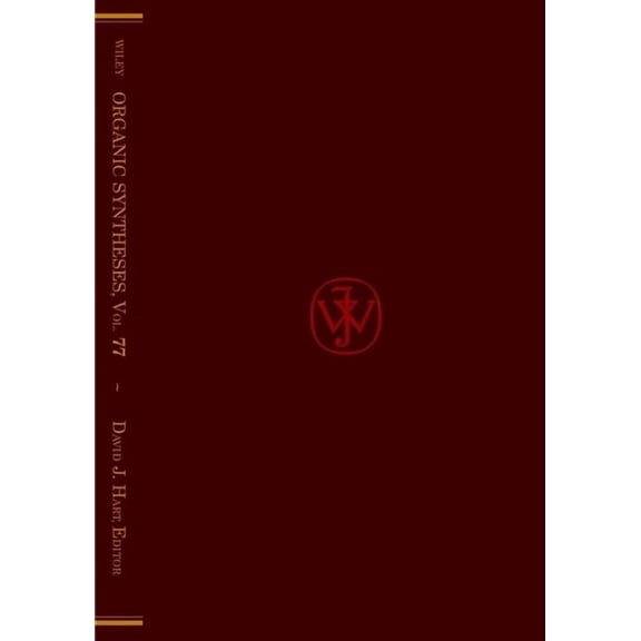 Organic Syntheses Organic Syntheses, Volume 77, Book 77, (Hardcover)