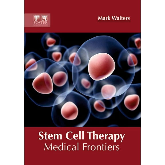 Stem Cell Therapy: Medical Frontiers, (Hardcover)