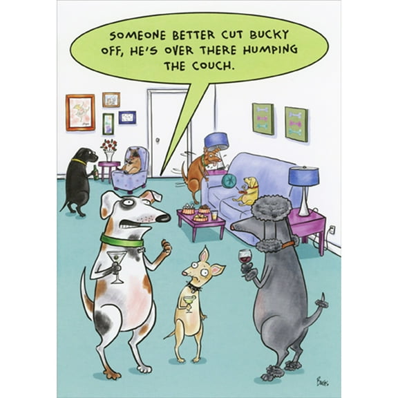 Oatmeal Studios Dog Cocktail Party: Cut Bucky Off Funny / Humorous Birthday Card