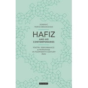 British Institute of Persian Studies: Hafiz and His Contemporaries: Poetry, Performance and Patronage in Fourteenth Century Iran (Hardcover)