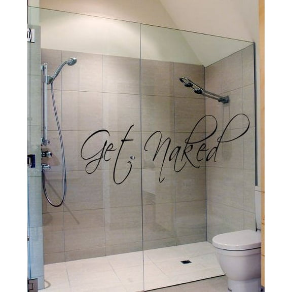 Get Naked Wall Decal Vinyl Bathroom Wall Art Stickers Black10'' X 34'' Vinyl wall art Inspirational quotes and saying home decor decal sticker