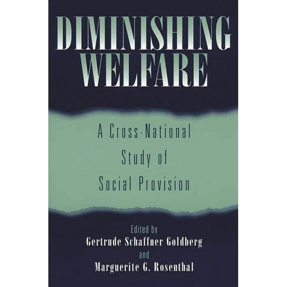 Diminishing Welfare: A Cross-National Study of Social Provision, (Paperback)