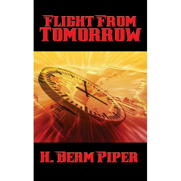Flight From Tomorrow (Hardcover)