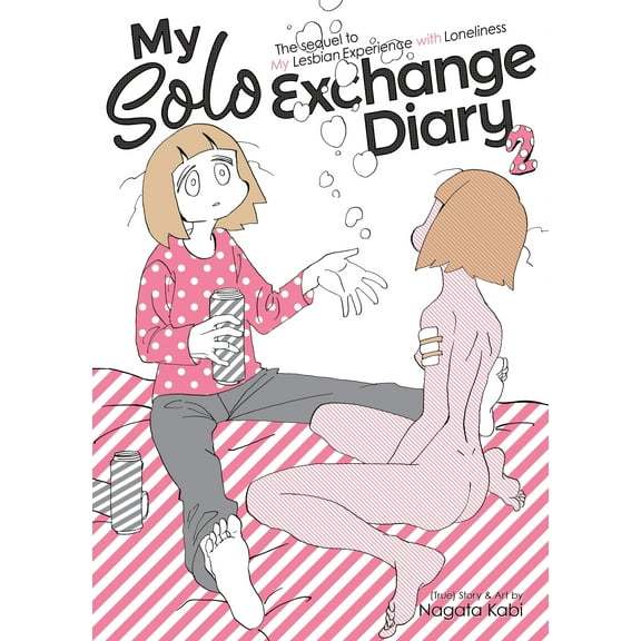 My Lesbian Experience with Loneliness: My Solo Exchange Diary Vol. 2 (Series #3) (Paperback)
