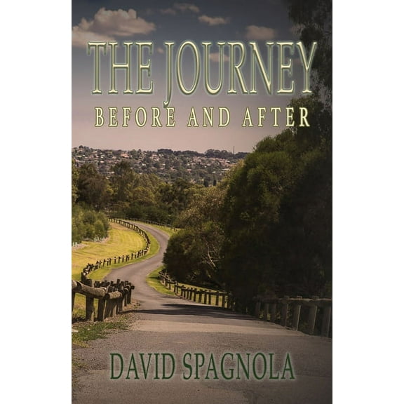 The Journey Before and After, (Paperback)