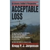 Acceptable Loss: An Infantry Soldier's Perspective, (Paperback)