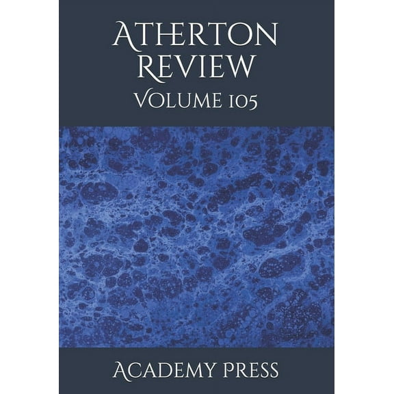 The Atherton Review: Atherton Review : Volume 105 (Series #2) (Paperback)