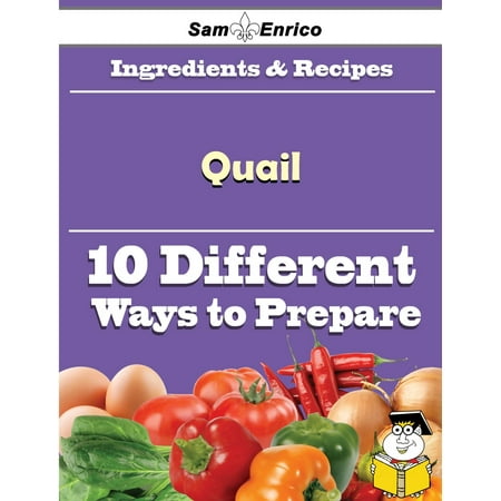 10 Ways to Use Quail (Recipe Book) - eBook