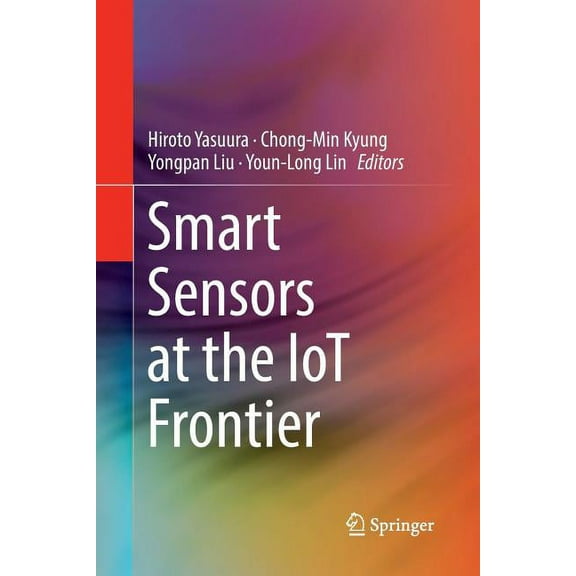 Smart Sensors at the Iot Frontier, (Paperback)